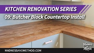 Butcher Block Countertop Install (Kitchen Series Video 9)