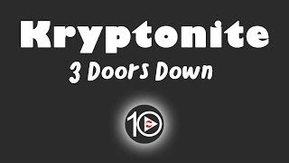 3 Doors Down - Kryptonite 10 Hour NIGHT LIGHT Version