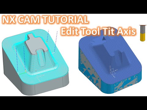 NX CAM Tutorial #24 | Mill 3D Z Level Profile Finish - Edit Tool Tit Axis