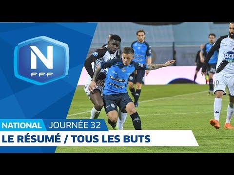 Le résumé de la 32e journée I National FFF 2018 2019