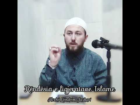 Rëndësia e ligjeratave Islame - Hoxhë Qëndrim Jashari