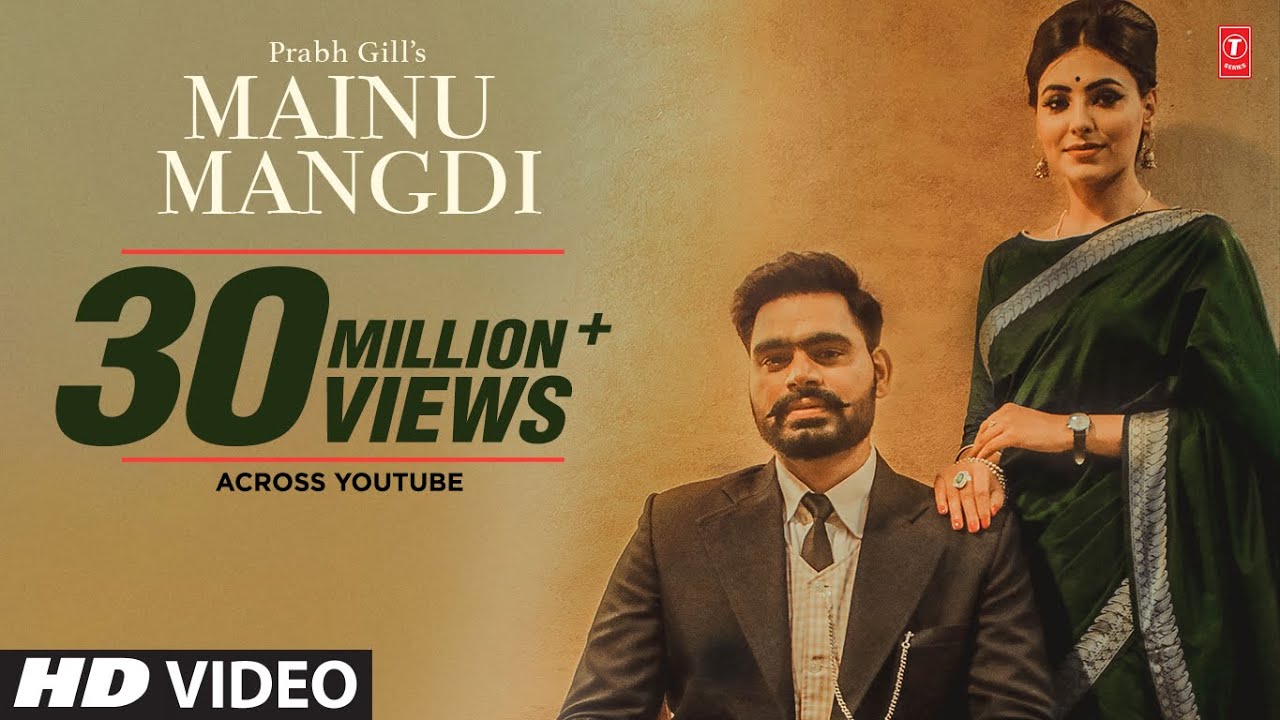 Mainu Mangdi Lyrics | Prabh Gill | Ginni Kapoor