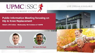 LIVE: Public Information Meeting focusing on Hip & Knee Replacement UPMC Sports Surgery Clinic (VOD)