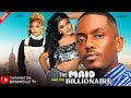 THE MAID AND THE BILLIONAIRE CHIOMA NWAOHA TIMINI EGBUSON LATEST NIGERIAN MOVIE