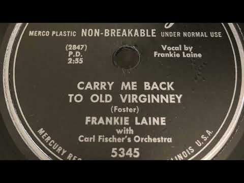 Carry Me Back To Old Virginney - Frankie Laine 1949