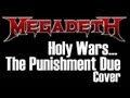 Megadeth- "Holy Wars... The Punishment Due ...