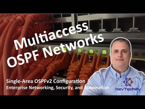Multiaccess OSPF Networks - Single-Area OSPFv2 Configuration - ENSA - KevTechify | vid 6