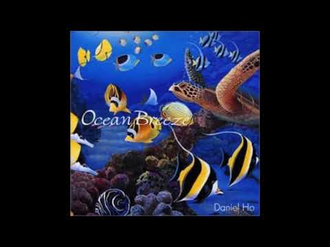 [BGM] Ocean Breeze / Daniel Ho