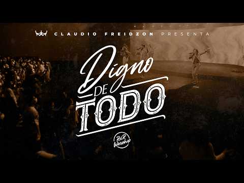 Digno De Adorar - Rey de Reyes