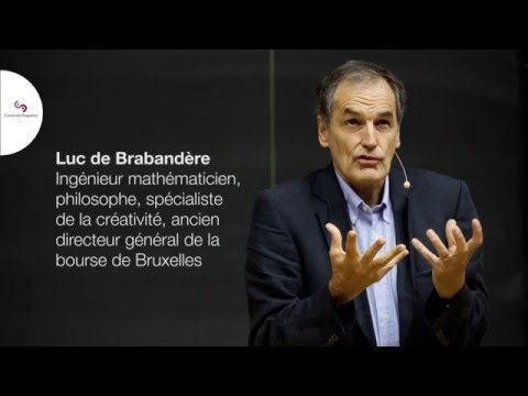 Luc de Brabandère : Qu’est-ce que la pensée créative ?