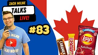 The Best Canadian Snacks REVEALED! - Q&A COMMUNITY NIGHT 04/24/2024 - Zach Milne Talks LIVE! #83