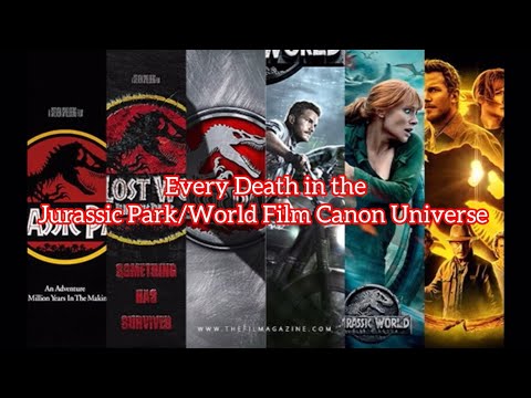 Every Death in the Jurassic Park/World Film Canon Universe (1993-2022)