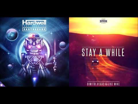 Earthquake vs. Stay a while - Hardwell vs. Dimitri Vegas & Like Mike (Mone Mashup)
