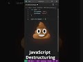 javascript destructuring in less than a minute shorts