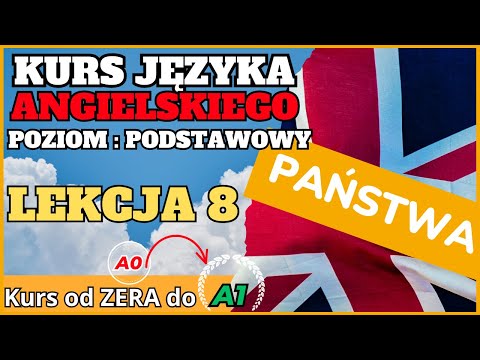 🟢 Kurs Języka Angielskiego - Lekcja 8. | ANGIELSKI do słuchania | Państwa