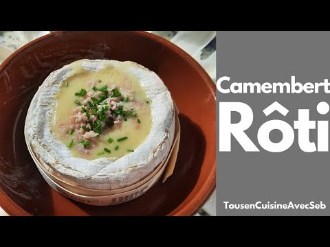 CAMEMBERT RÔTI au FOUR (Tous en cuisine avec Seb)