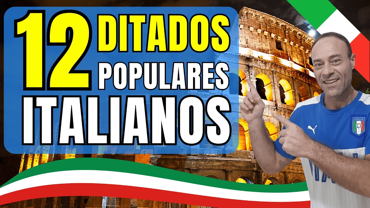 12 DITADOS populares ITALIANOS🇮🇹 que Você TEM QUE SABER!| Italiano para iniciantes🗣🇮🇹