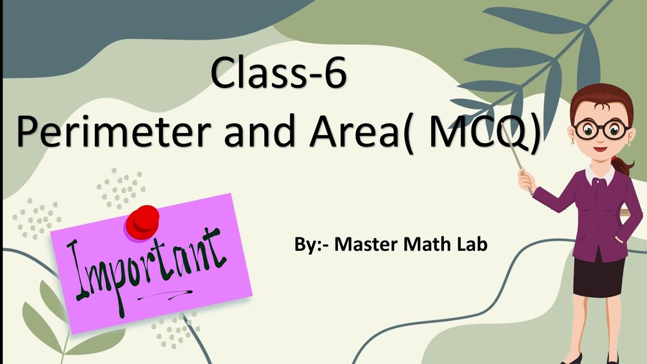 Perimeter and Area Important MCQ | for exams | mathematics |class 6 and 7 based
