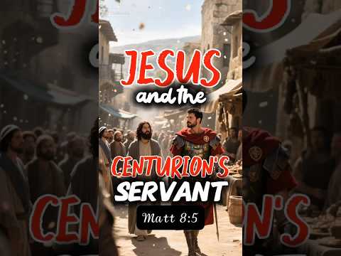 💡 The Faith of the Centurion | A Powerful Lesson from Jesus