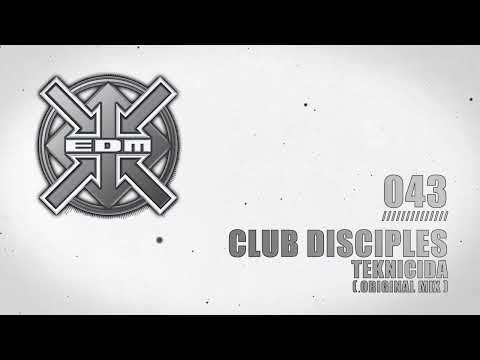 Club Disciples - Teknicida (Original Mix)