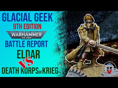 *NEW* Death Korps of Krieg VS Eldar - 9th Edition Warhammer 40K Batrep - 2,000pts