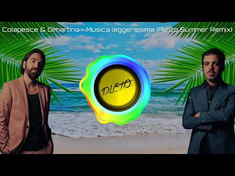 Colapesce & Dimartino - Musica leggerissima (Pletto Summer Remix)
