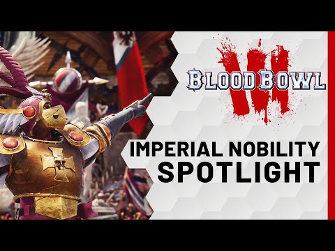 BLOOD BOWL 3 | IMPERIAL NOBILITY SPOTLIGHT