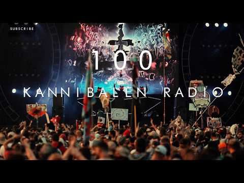 Kannibalen Radio (Ep.100) KanniFam Mix