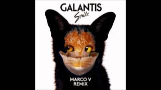 Galantis - Smile (Marco V Remix)