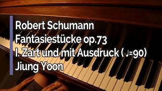 Piano part- Schumann, Fantasiestücke, Op. 73, I. Zart und mit Ausdruck, ♩=90