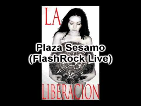 La Liberacion Demo: Track 11 - Plaza Sesamo (flashrock live)