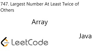 YouTube video 'LeetCode 747 | Largest Number At Least Twice of Others | Array | Java'