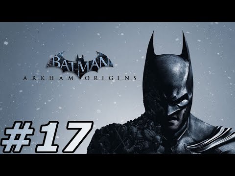 Batman Arkham Origins Walkthrough Part 17 PC (NO COMMENTARY)