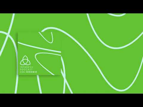 #MinimalHouse | Intaresu Podcast 306 - Odobie