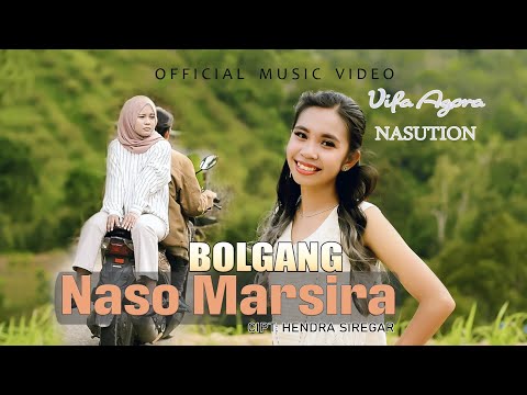 Vifa Agora Nasution - Bolgang Naso Marsira (Official Music Video)