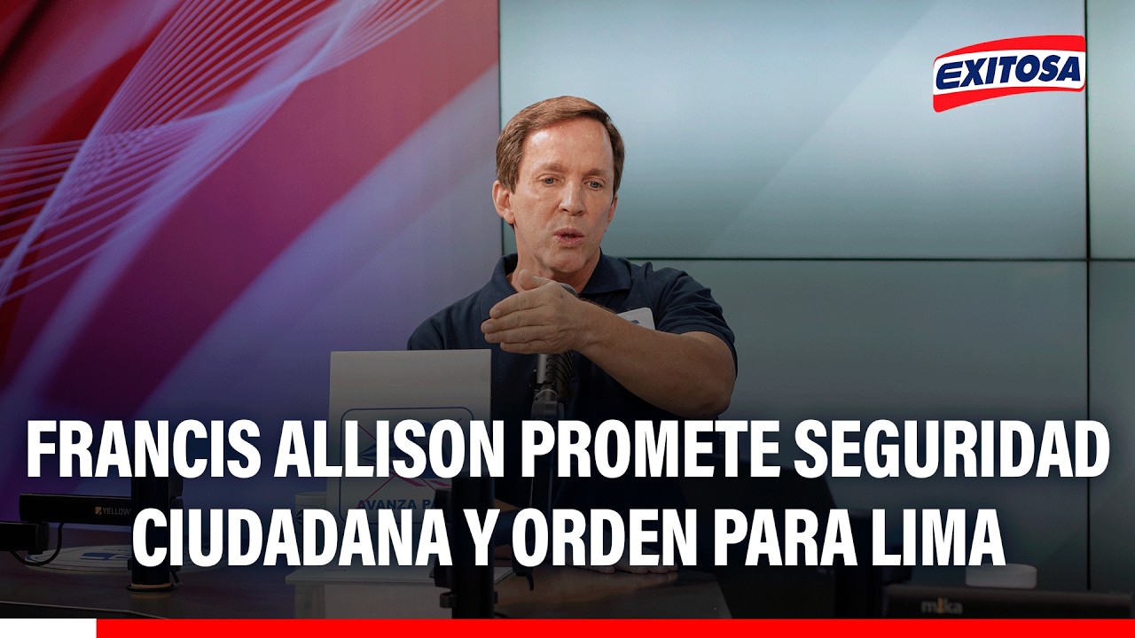 🔴🔵 Francis Allison promete seguridad ciudadana y orden para Lima si llega al sillón municipal