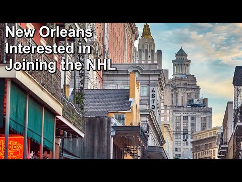 New Orleans Added to Cities Looking for an NHL Expansion Franchise