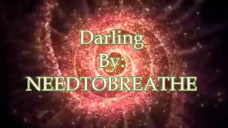 NEEDTOBREATHE Darling (Lyric Video)
