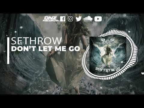DNZF1101 // SETHROW - DON'T LET ME GO (Official Video DNZ RECORDS)