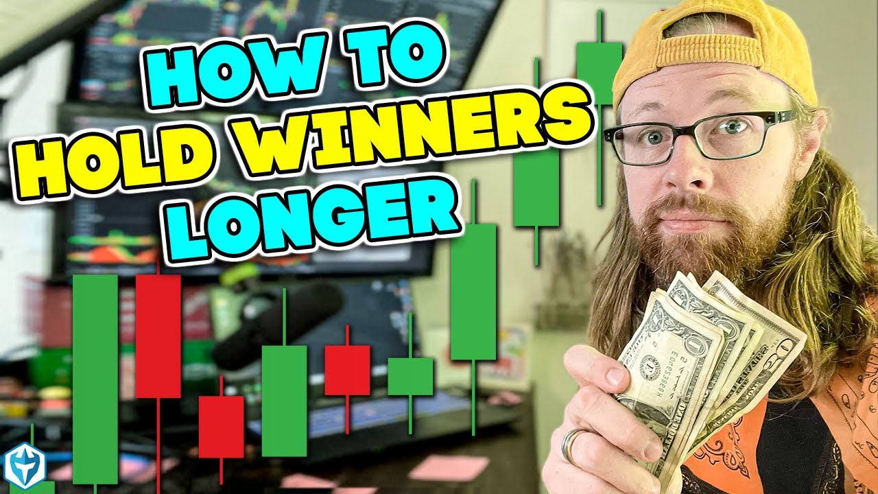 How to Hold Winners Longer
