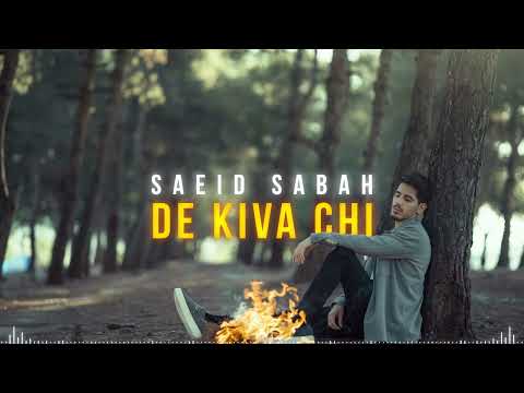 SAEID SABAH - Dê kiva chi | سه عید صه باح - دێ کیڤە چی؟