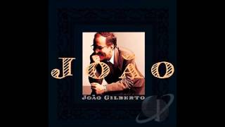 Joao Gilberto - "Sampa"