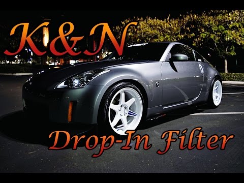 350z K&N Drop In Filter