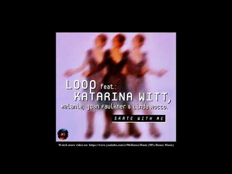 Loop feat. Katarina Witt - Skate With Me (Extended Mix) (90's Dance Music) ✅