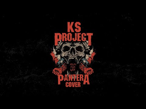Pantera - "Mouth For War" (covered by KS Project)