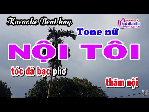 Karaoke NỘI TÔI | TONE NỮ