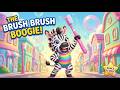The Brush Brush Boogie Morning Routine Song For Kids