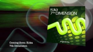 Koka - 7th Dimension - Coming soon to First Sight Sounds