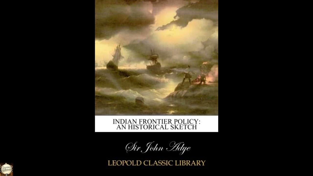 Indian Frontier Policy: An Historical Sketch