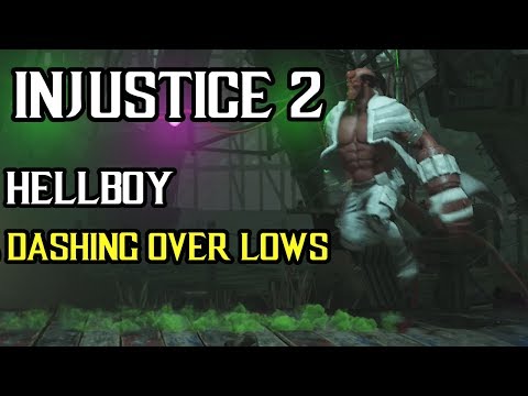 Injustice 2 - Hellboy - Dashing Over Low Attacks
